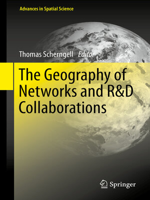 cover image of The Geography of Networks and R&D Collaborations